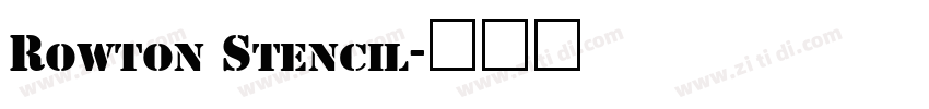 Rowton Stencil字体转换